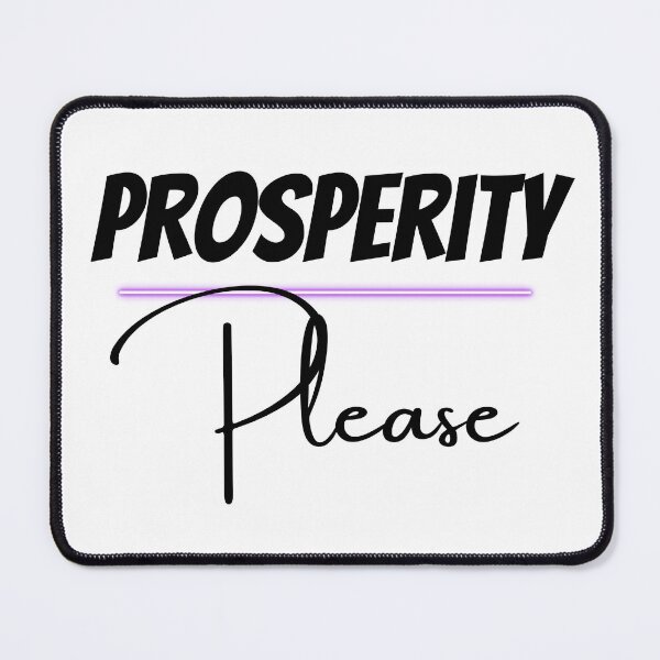 Item preview, Prosperity Please Design designed and sold by JAMTEESHOP.