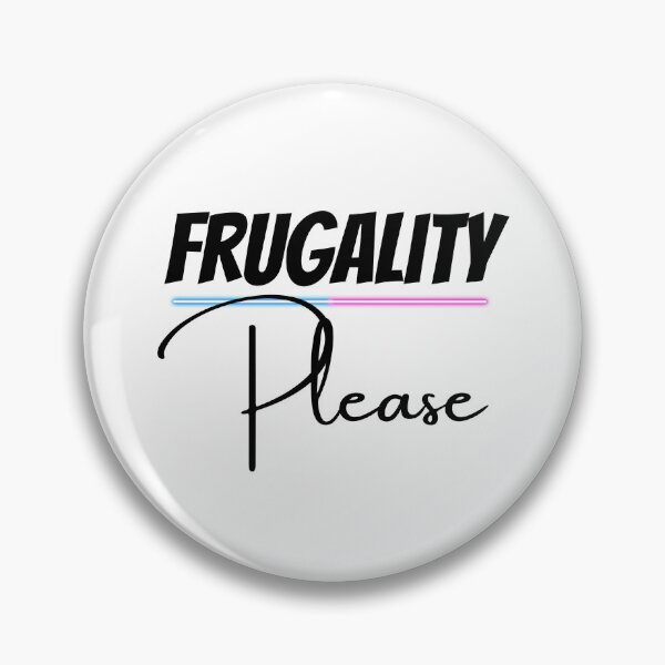 Item preview, Frugality Please Design  designed and sold by JAMTEESHOP.