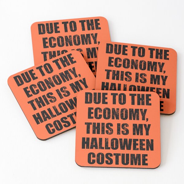 Item preview, DUE TO THE ECONOMY, THIS IS MY HALLOWEEN COSTUME B designed and sold by JCBA.