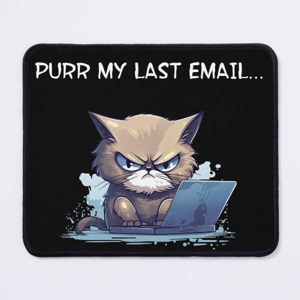 Item preview, Purr my last email designed and sold by OlmArtify.