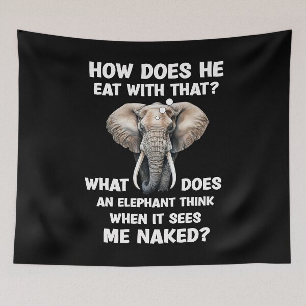 Item preview, What does an elephant think when it sees me naked? designed and sold by PepeCartoon.