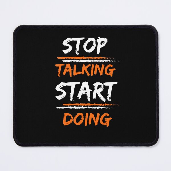 Item preview, Stop talking start doing designed and sold by Preety Padhiyar.