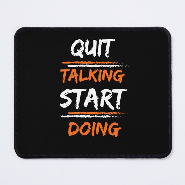 Item preview, quit talking start doing designed and sold by Preety Padhiyar.