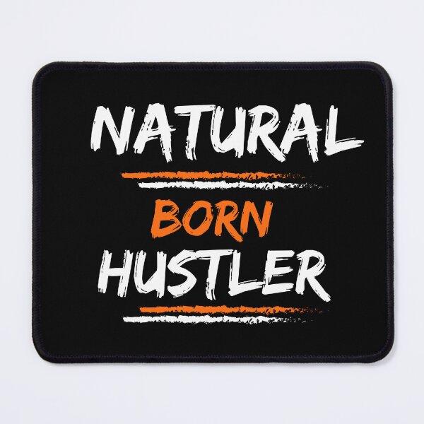 Item preview, Natural born hustler designed and sold by Preety Padhiyar.