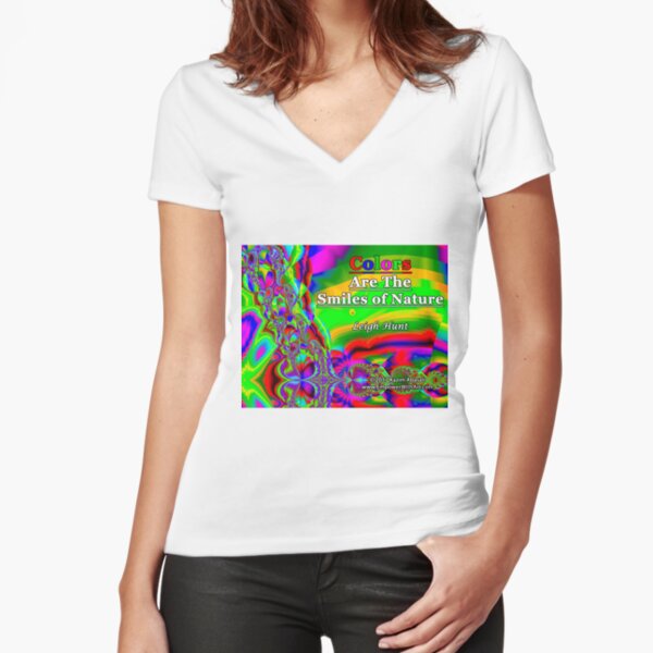 Colors Are The Smiles of Nature Fitted V-Neck T-Shirt