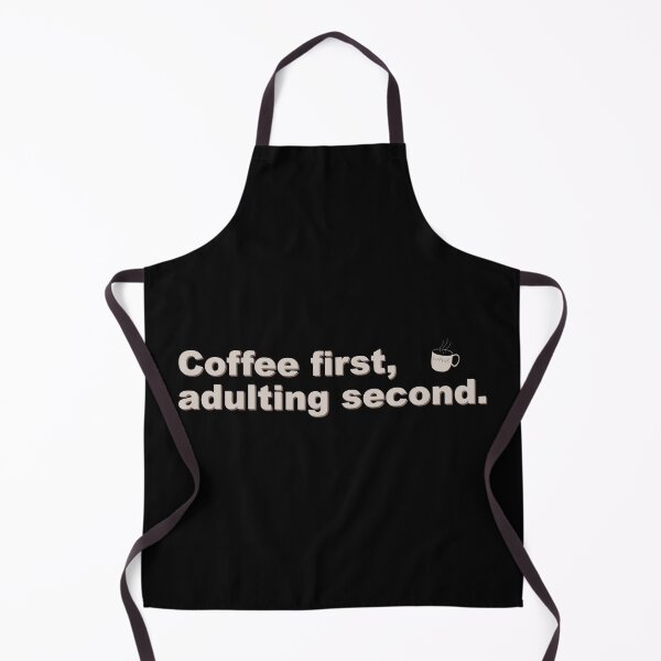 Item preview, Coffee first, adulting second. designed and sold by Amazing States of America.