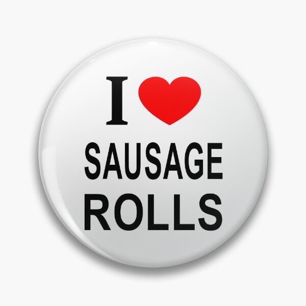 Item preview, I ❤️ SAUSAGE ROLLS I LOVE SAUSAGE ROLLS I HEART SAUSAGE ROLLS designed and sold by usernamenaijan.