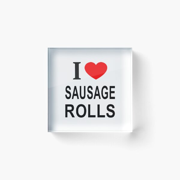 Item preview, I ❤️ SAUSAGE ROLLS I LOVE SAUSAGE ROLLS I HEART SAUSAGE ROLLS designed and sold by usernamenaijan.