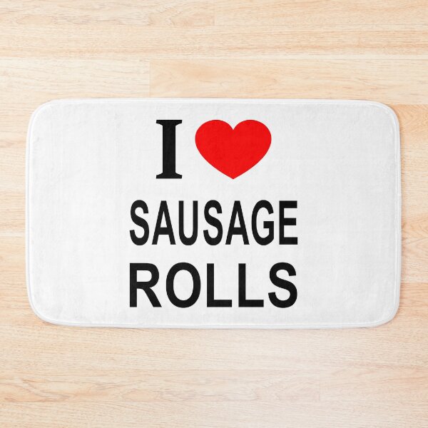 Item preview, I ❤️ SAUSAGE ROLLS I LOVE SAUSAGE ROLLS I HEART SAUSAGE ROLLS designed and sold by usernamenaijan.