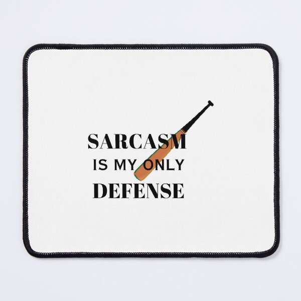 Item preview, sarcasm is my only defense(black) designed and sold by creativerooney.