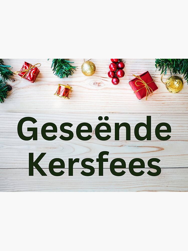 Feliz Natal!, Merry Christmas!, Afrikaans: Geseënde Kersfe…