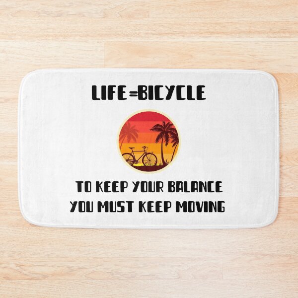 Item preview, Life=Bicycle, to keep your balance you must keep moving designed and sold by IM137.