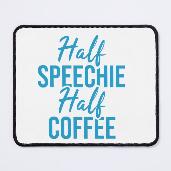 Item preview, "Half Speechie, Half Coffee" Collection - Express Yourself with Humor and Heart! designed and sold by Bododobird.