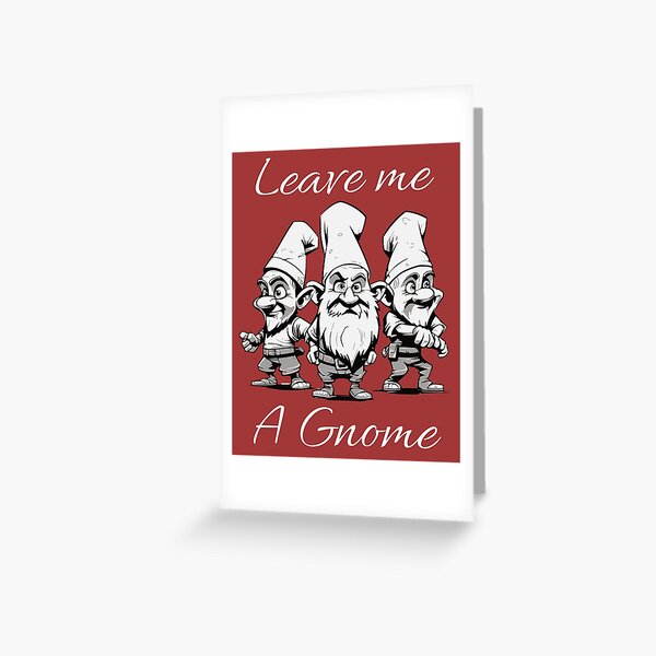 Item preview, Leave me a gnome - Almost christmas - Tis The Most Wonderful Time Of The Year - Santa Claus Nightmare Before Christmas - The Santa Claus Story  designed and sold by JansenGS.