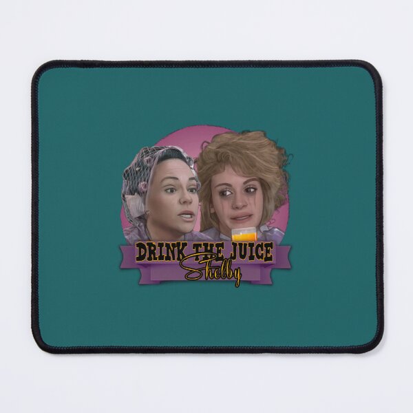 Item preview, Steel Magnolias - Drink The Juice Shelby designed and sold by koenigde.
