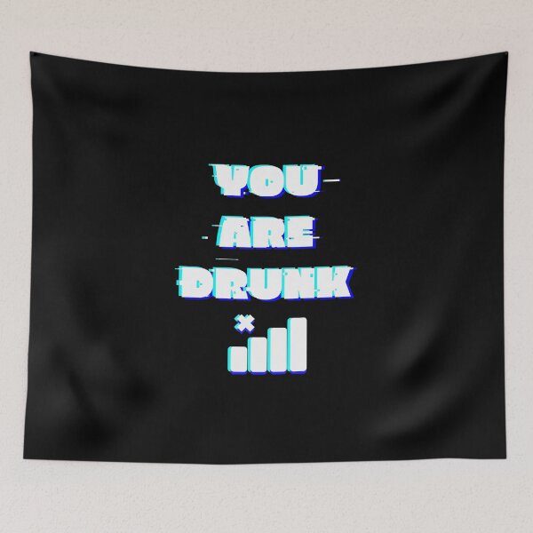 Item preview, You are drunk designed and sold by NickTaroDesign.