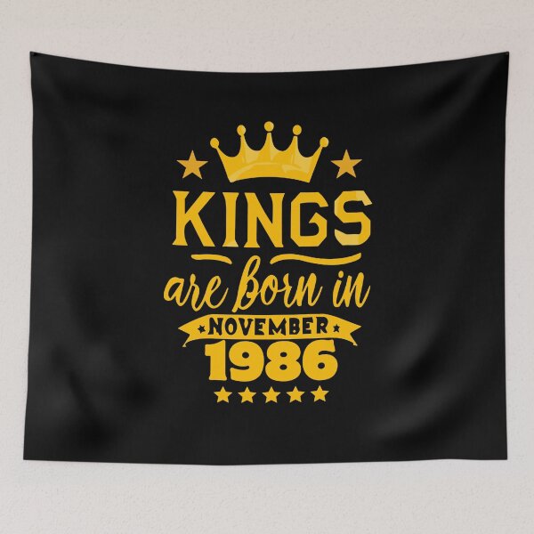 Item preview, Kings Are Born In November 1986 37th Birthday designed and sold by Sofia Rose Design ⭐️⭐️⭐️⭐️⭐️.