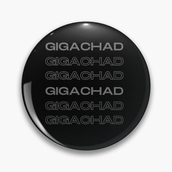 Gigachad Pins and Buttons for Sale