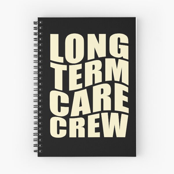 Item preview,  Long-Term Care Crew designed and sold by TaraGbear.