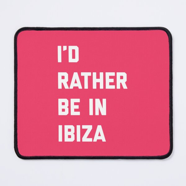 Item preview, I'd Rather Be In Ibiza Rave Dance Music EDM Quote designed and sold by quarantine81.