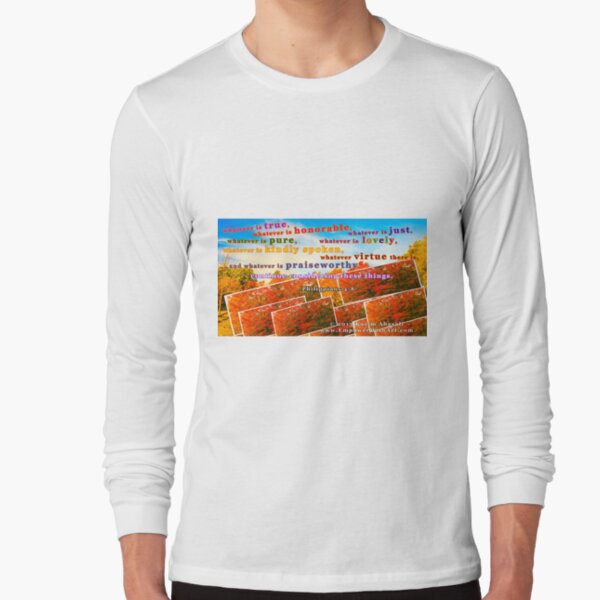 Continue Considering These Things Long Sleeve T-Shirt