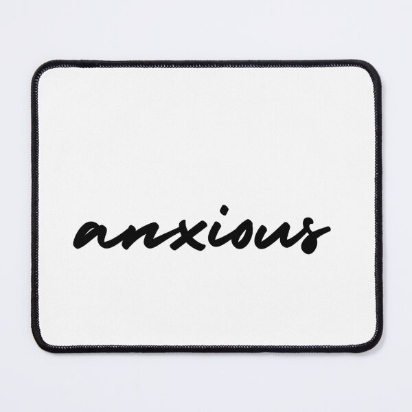 Item preview, anxious | emotion and mood designed and sold by Therapy by Sen.