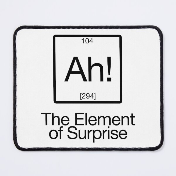 Item preview, The Element of Surprise designed and sold by ScienceCorner.