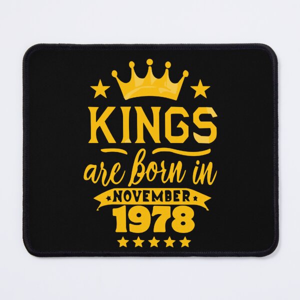 Item preview, Kings Are Born In November 1978 45th Birthday designed and sold by Sofia Rose Design ⭐️⭐️⭐️⭐️⭐️.