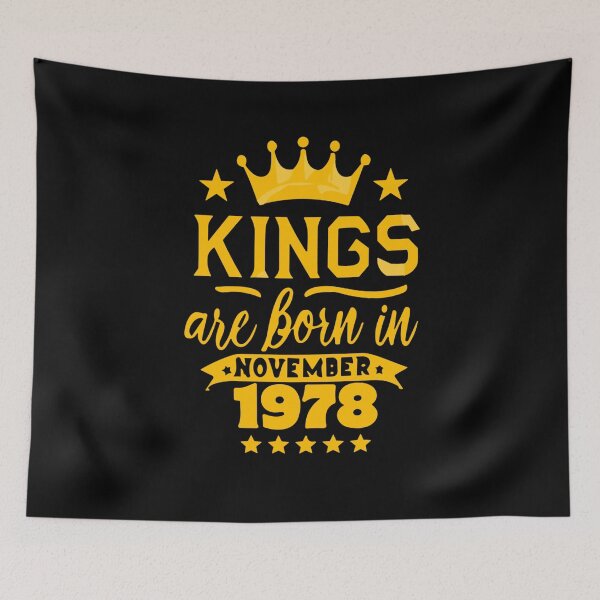 Item preview, Kings Are Born In November 1978 45th Birthday designed and sold by Sofia Rose Design ⭐️⭐️⭐️⭐️⭐️.