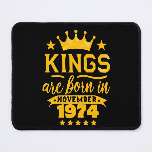 Item preview, Kings Are Born In November 1974 49th Birthday designed and sold by Sofia Rose Design ⭐️⭐️⭐️⭐️⭐️.