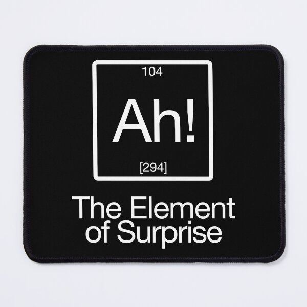 Item preview, The Element of Surprise designed and sold by ScienceCorner.