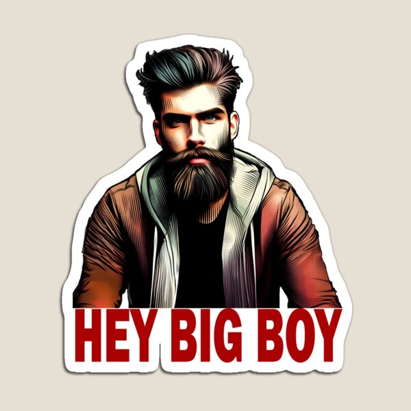 Item preview, "Hey Big Boy" Bearded Guy (Red Font) designed and sold by LthrDaddyBear.