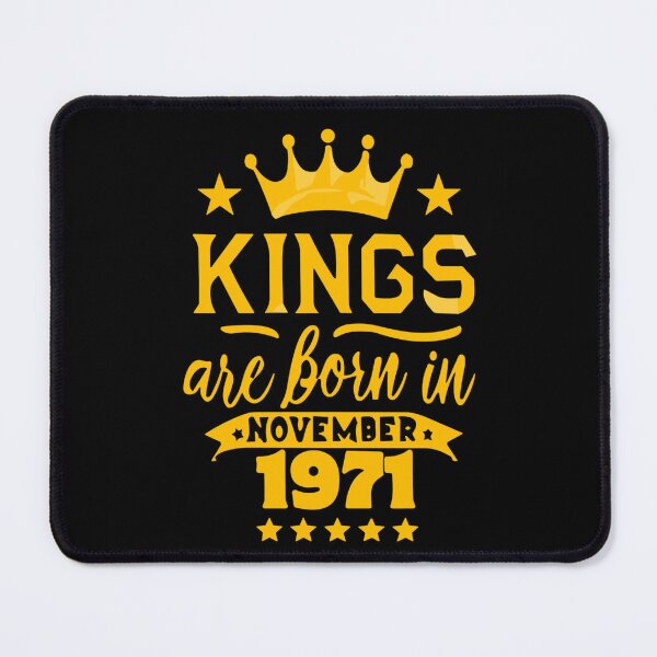Item preview, Kings Are Born In November 1971 52th Birthday designed and sold by Sofia Rose Design ⭐️⭐️⭐️⭐️⭐️.