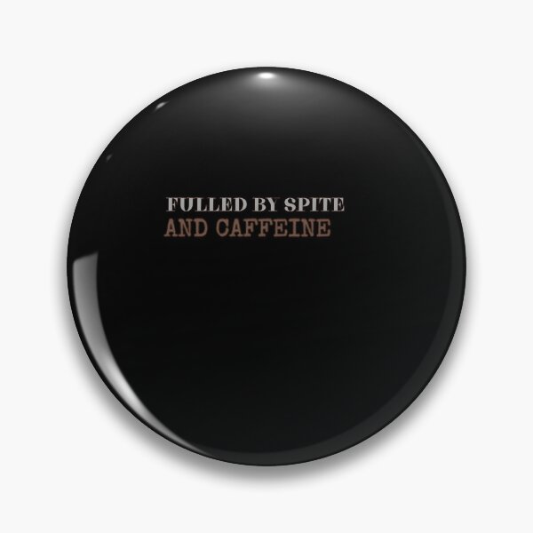 Item preview, Fueled By Spite And Caffeine designed and sold by GalaxyGraffiti.