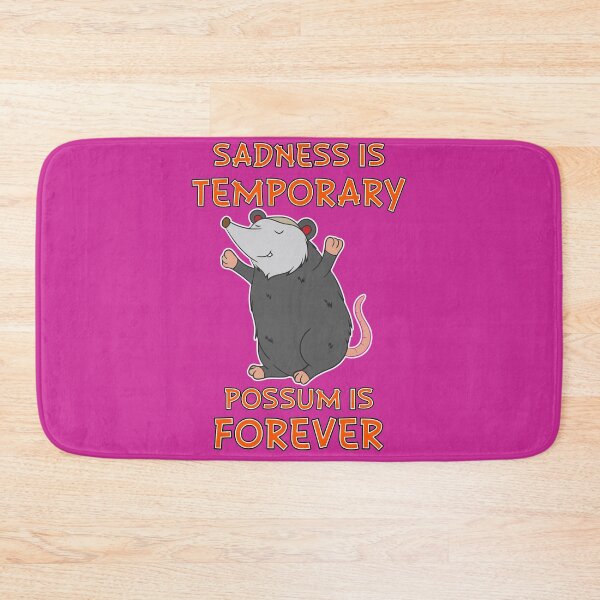 Item preview, Sadness Is Temporary Possum Is Forever designed and sold by hpsagor.