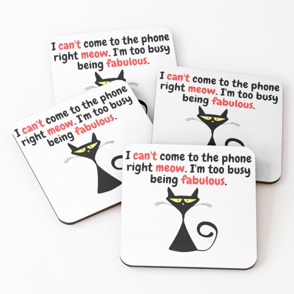 Item preview, Cat-tastic Wisdom: Embrace the 'I Can't Come to the Phone' Quote designed and sold by Moh-nd-Eg.