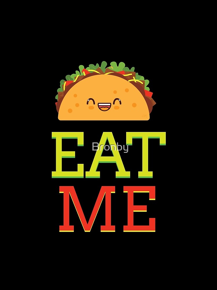 eat my taco shirt