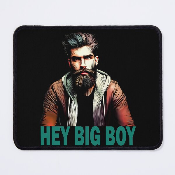 Item preview, "Hey Big Boy" Bearded Guy (Teal Font, Black Background) designed and sold by LthrDaddyBear.