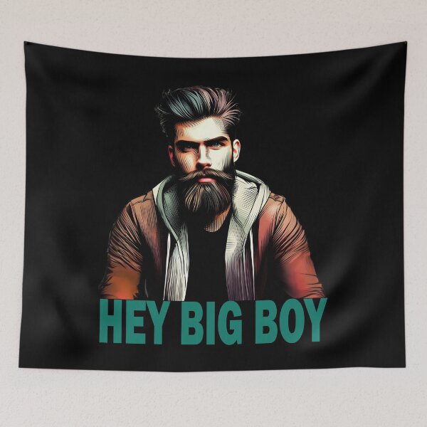 Item preview, "Hey Big Boy" Bearded Guy (Teal Font, Black Background) designed and sold by LthrDaddyBear.