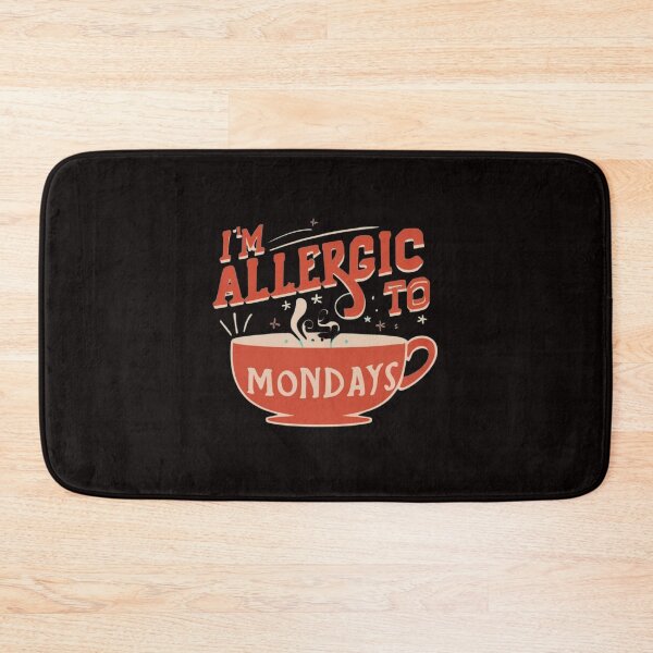 Item preview, I'm allergic to mondays-Monday hatred designed and sold by CraftCharm.