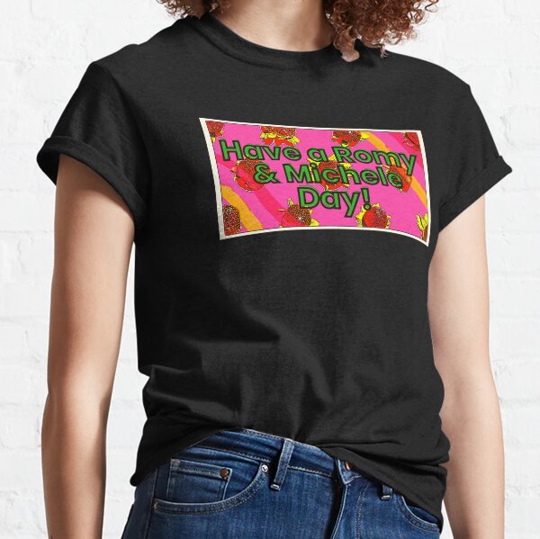 Romy And Michele T Shirts for Sale Redbubble