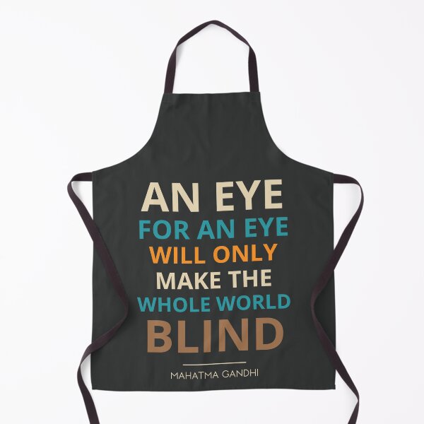 Item preview, “An eye for an eye will only make the whole world blind.” Mahatma Gandhi designed and sold by Sketch-Shack.