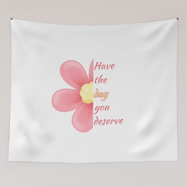 Item preview, Have the day you deserve designed and sold by DESIGNERSSHOPP.