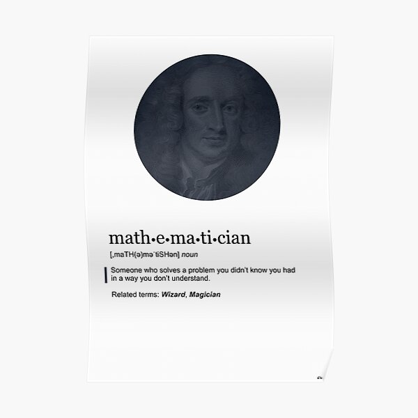 Math: The Definition of a Mathematician (Humor) Poster
