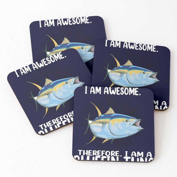 Item preview, Bleufin Tunas are Awesome, I'm awesome. Therefore. i'm a Bleufin Tuna designed and sold by wear & gear.
