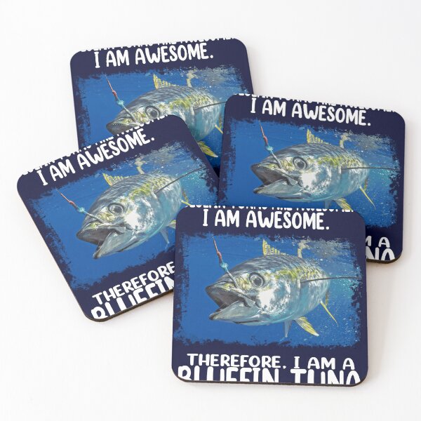 Item preview, Bleufin Tunas are Awesome, I'm awesome. Therefore. i'm a Bleufin Tuna designed and sold by wear & gear.