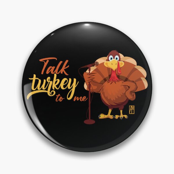 Item preview, Talk Turkey To Me - Happy Thanksgiving Day - funny turkey designed and sold by ArtProjectShop.