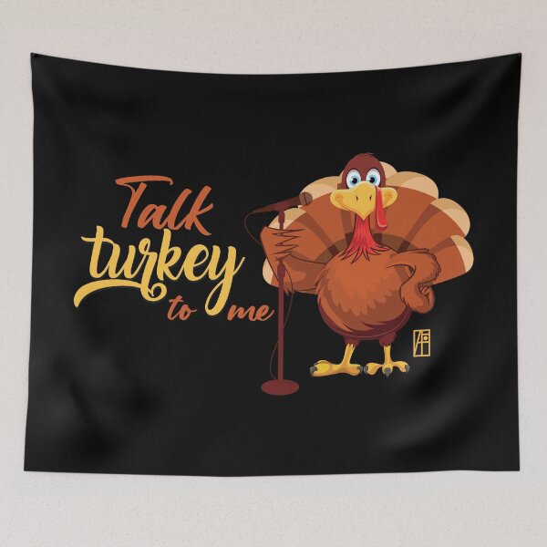 Item preview, Talk Turkey To Me - Happy Thanksgiving Day - funny turkey designed and sold by ArtProjectShop.