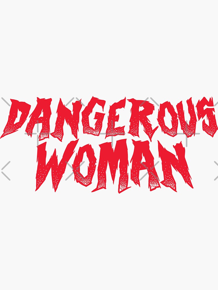 Thumbnail 3 of 3, Sticker, Dangerous Woman designed and sold by designyatri.