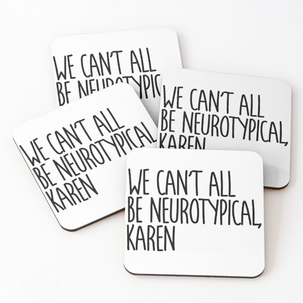 Item preview, We Can't All Be Neurotypical Karen - Embrace Neurodiversity Awareness designed and sold by Indie-Designs.